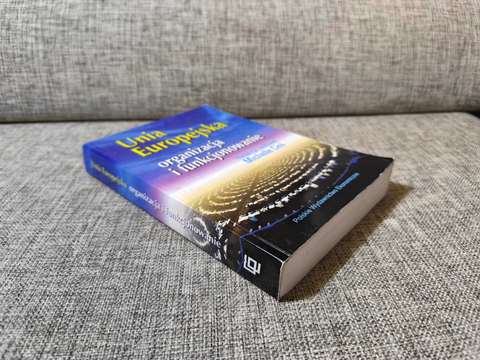 Unia Europejska - Organizacja i funkcjonowanie - Michelle Cini