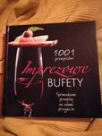 Imprezowe bufety - 1001 przepisów