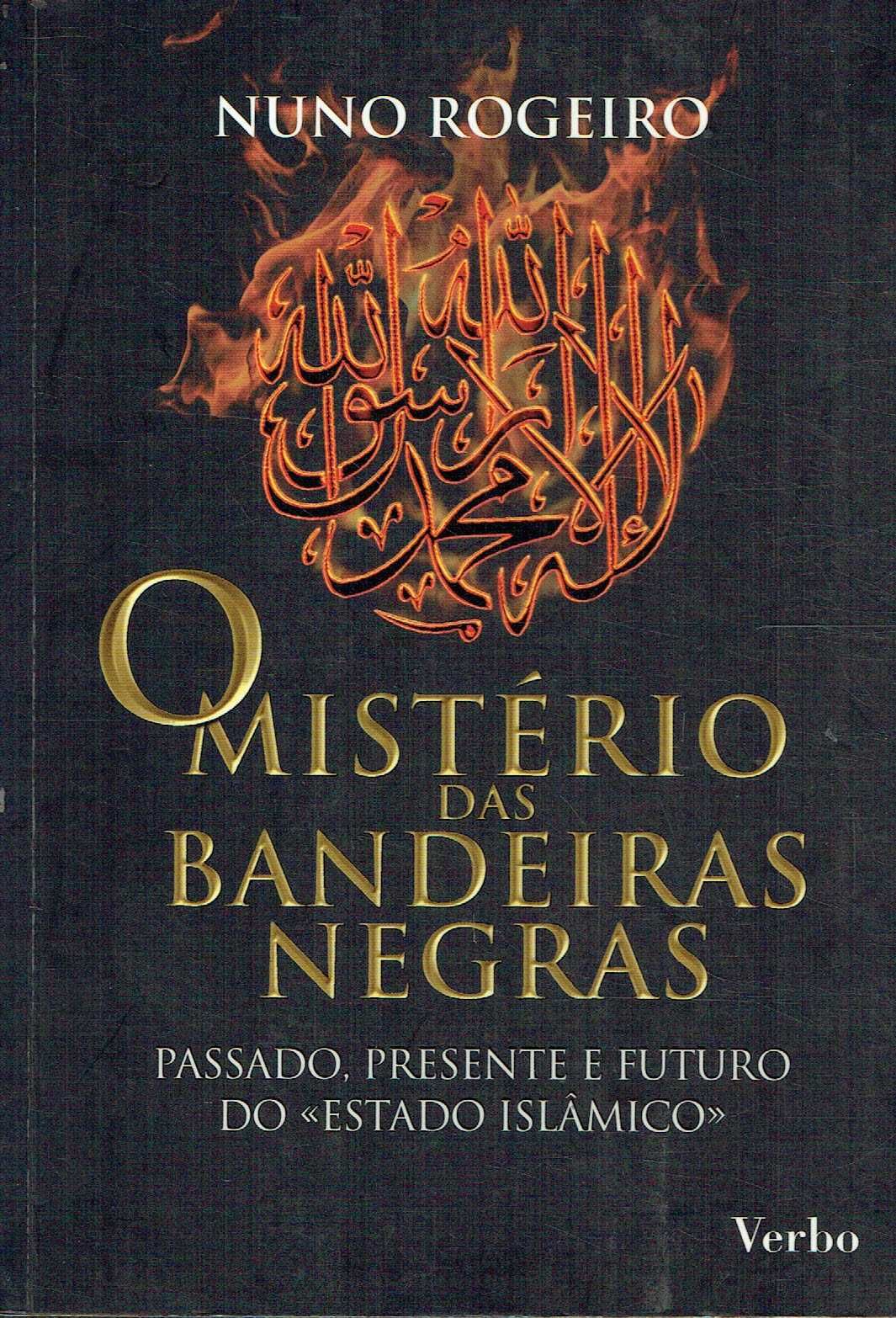 14335

O Mistério das Bandeiras Negras
de Nuno Rogeiro