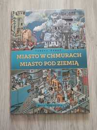 Miasto w chmurach Miasto pod ziemią