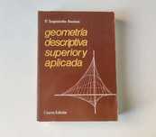 Geometría descriptiva superior y aplicada - Fernando Izquierdo Acensi