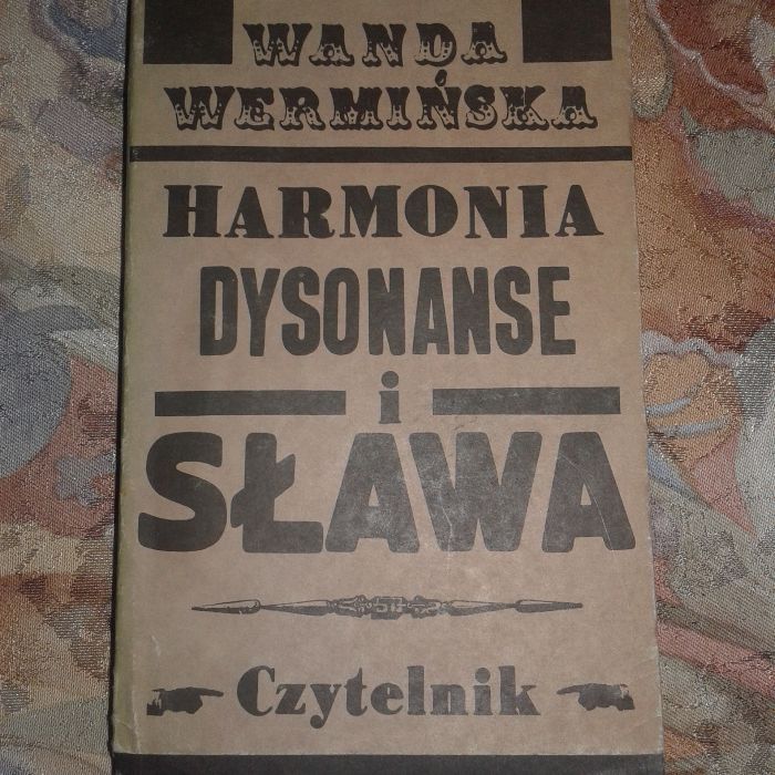 Harmonia dysonanse i sława Wermińska (wspomnienia śpiewaczki)