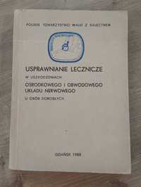 Usprawnianie lecznicze w uszkodzeniach ośrodkowego układu nerwowego