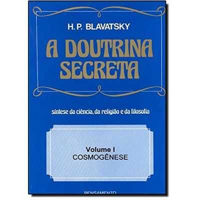 " A Doutrina Secreta - Volume I : COSMOGÊNESE " -> "NOVO"