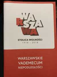 Warszawa stolica wolności 1918/2018 Warszawskie vademecum niepodległoś