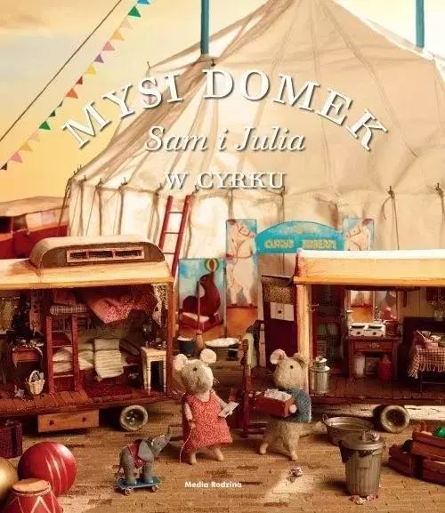 Mysi domek. Sam i Julia w cyrku. Media Rodzina. Nowy Produkt