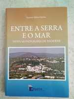 Entre a Serra e o Mar - Nova Monografia de Paderne