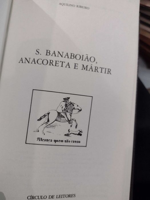 Aquilino Ribeiro - S. Banaboião Anacoreta e Mártir