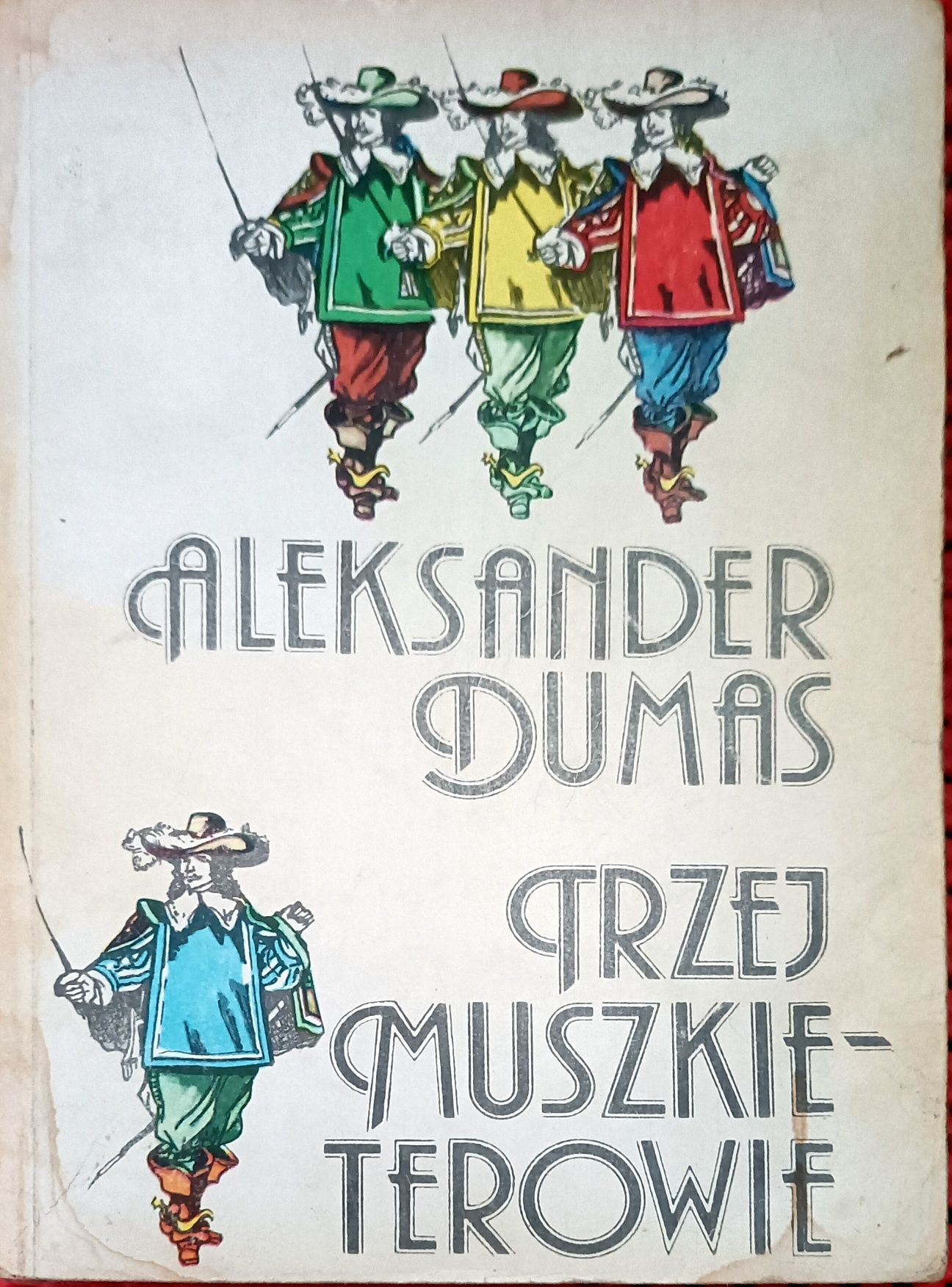 Trzej muszkieterowie. Aleksander Dumas.