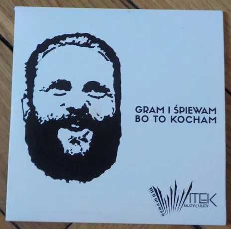 NOWA Gram i śpiewam bo to kocham Witek Muzyk Ulicy - płyta CD