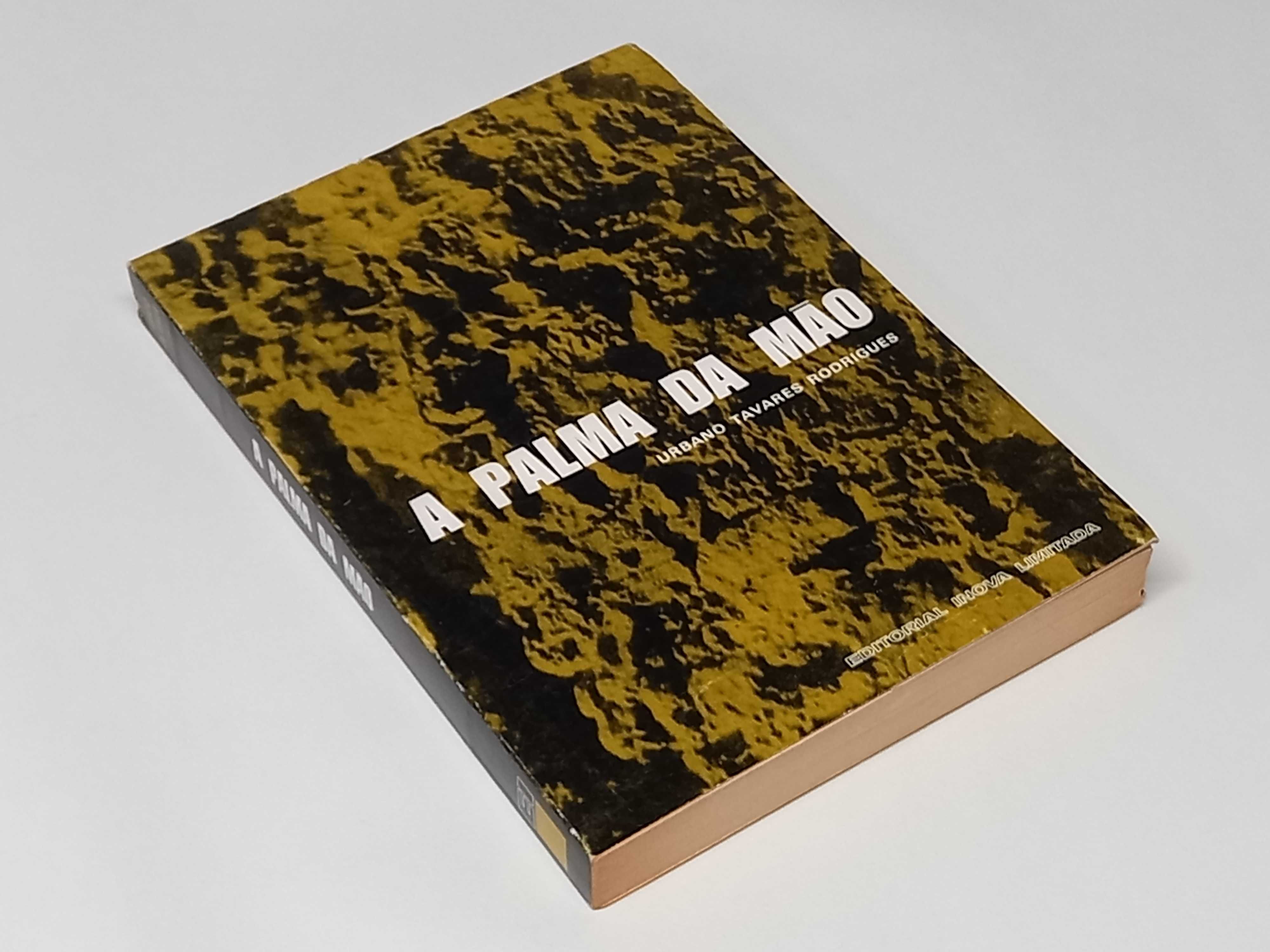 Urbano Tavares Rodrigues - A Palma da Mão / Sumário dos Dias Inquietos