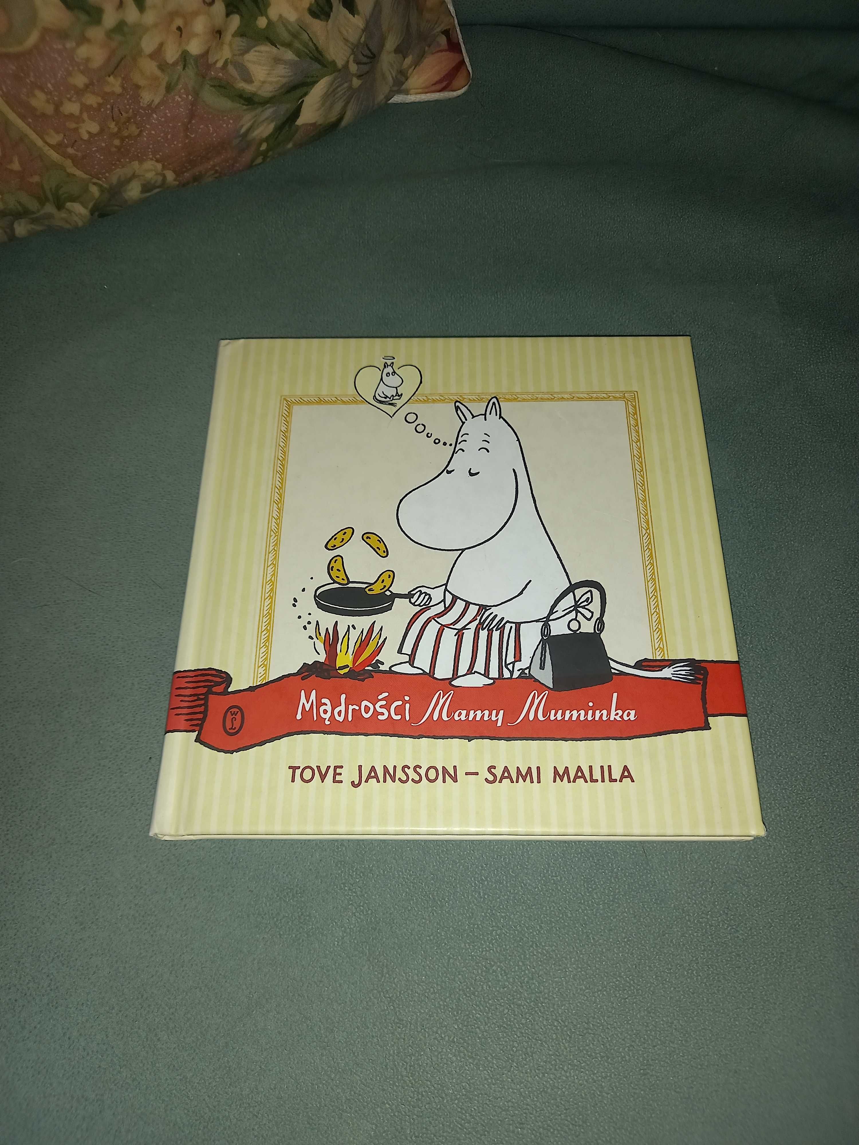 Mądrości Mamy Muminka 
Sami Malila, Tove Jansson