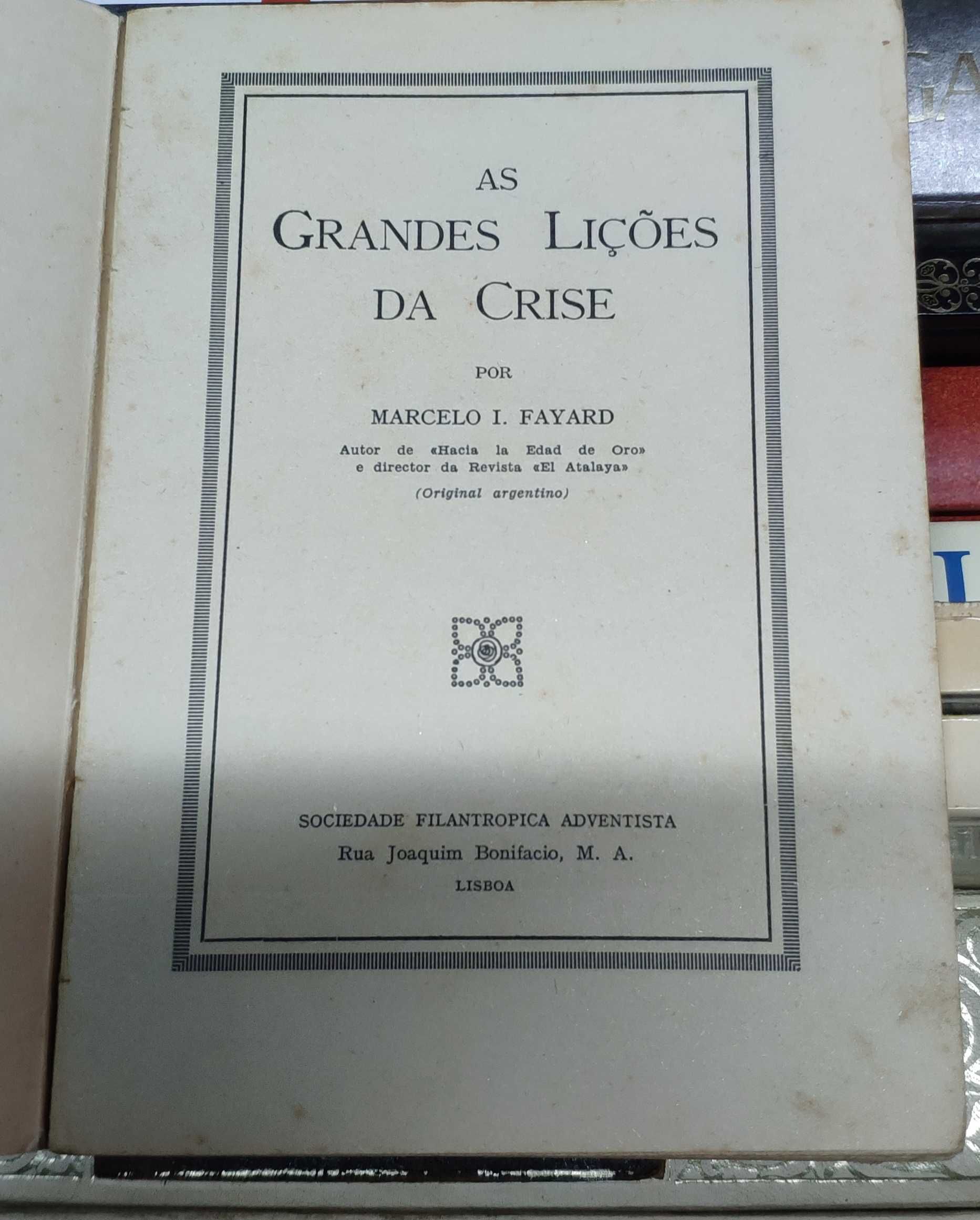 As grandes lições da crise - livro antigo