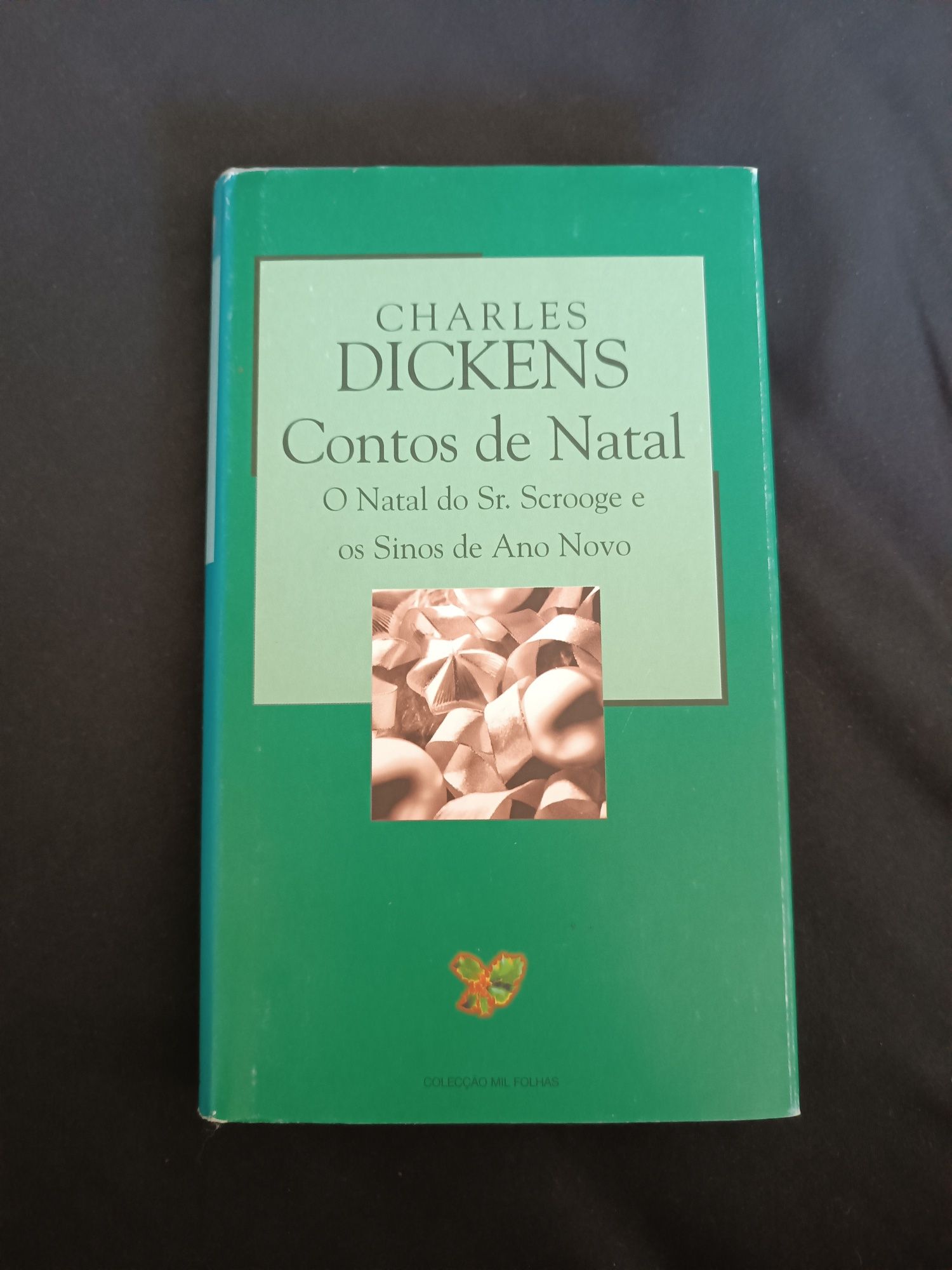 Charles Dickens Contos de Natal O natal do Sr Scrooge e os Sinos de...