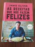 As receitas que nos fazem felizes Jamie Oliver