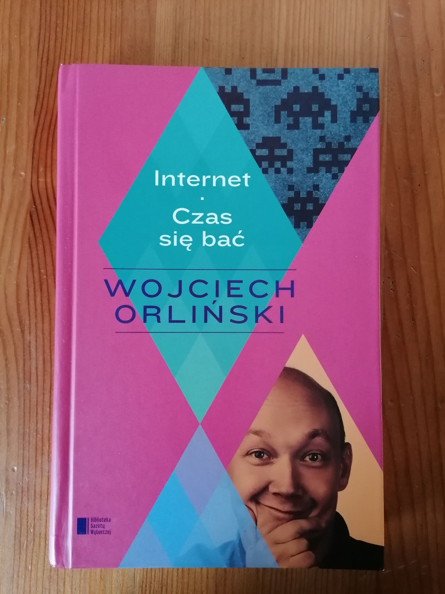 Książka "Internet. Czas się bać" Wojciech Orliński
