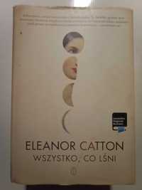 Wszystko , co lśni Eleanor Catton , nagroda Bookera