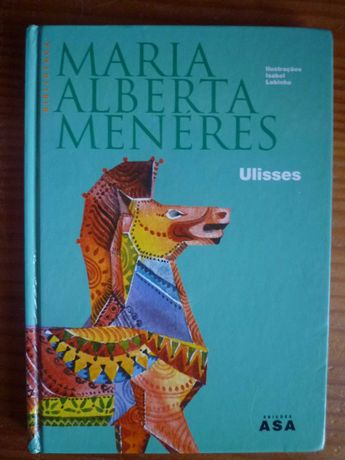 Ulisses de Maria Alberta Menéres Capa Rija Novo edição ASA