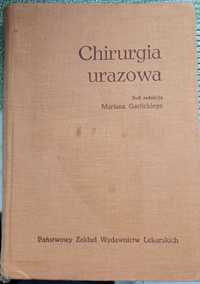 Chirurgia urazowa  red.Marian Garlicki