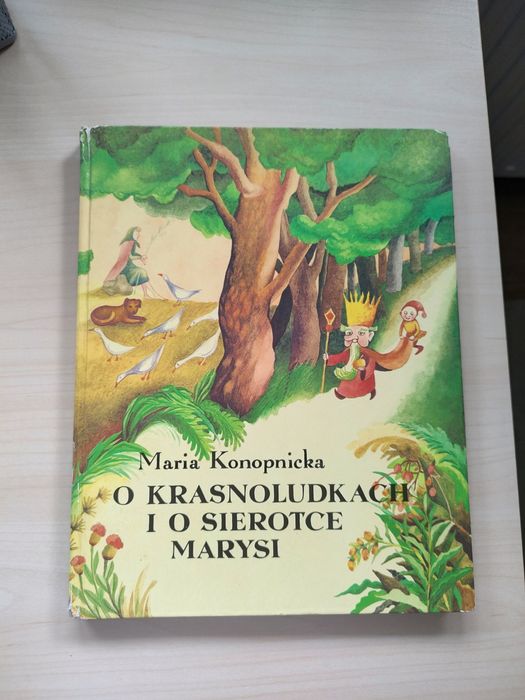 O krasnoludkach i o sierotce Marysi Maria Konopnicka