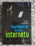 Psychologiczne konteksty internetu Szmigielska Barbara