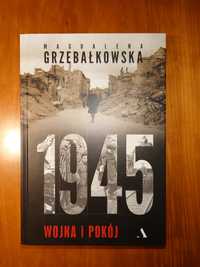 Książka '1945 Wojna i Pokój ' Magdalena Grzebałkowska stan BDB Wawa