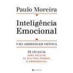 Inteligência Emocional - Uma Abordagem Prática, Paulo Moreira