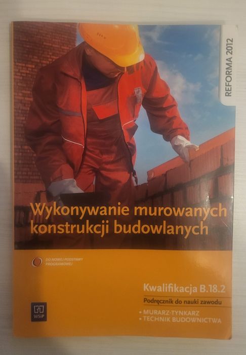 Wykonywanie murowanych konstrukcji budowlanych