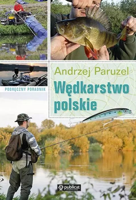 Wędkarstwo Polskie. Podręczny Poradnik Andrzej Paruzel Nowa
