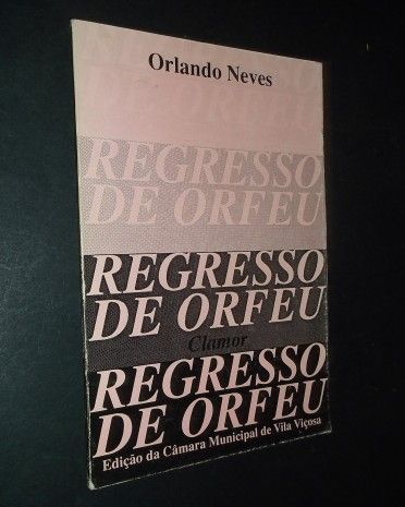 Orlando Neves);Regresso de Orfeu