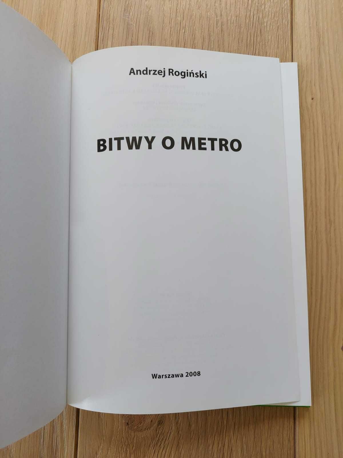 Andrzej Rogiński - Bitwy o Metro - Warszawa 2008