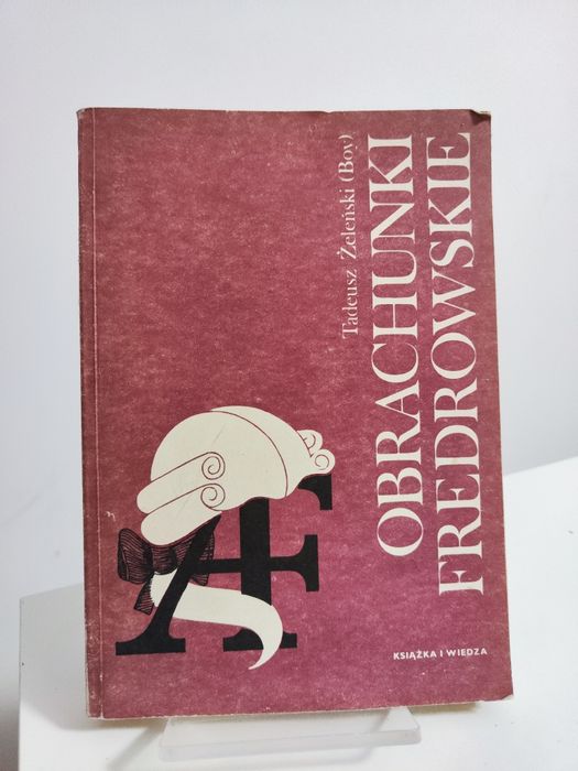 Obrachunki fredrowskie - Tadeusz Żeleński Boy