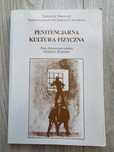 Penitencjarna kultura fizyczna - praca zbiorowa pod red. A. Rejznera