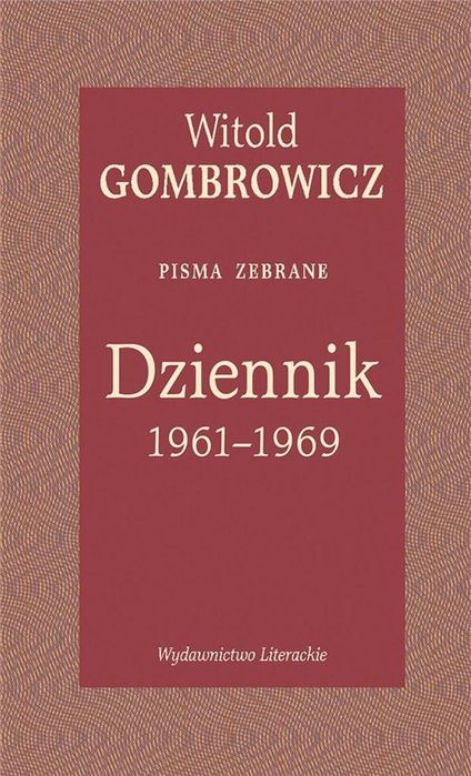 Dziennik 1961, 1969. Pisma zebrane