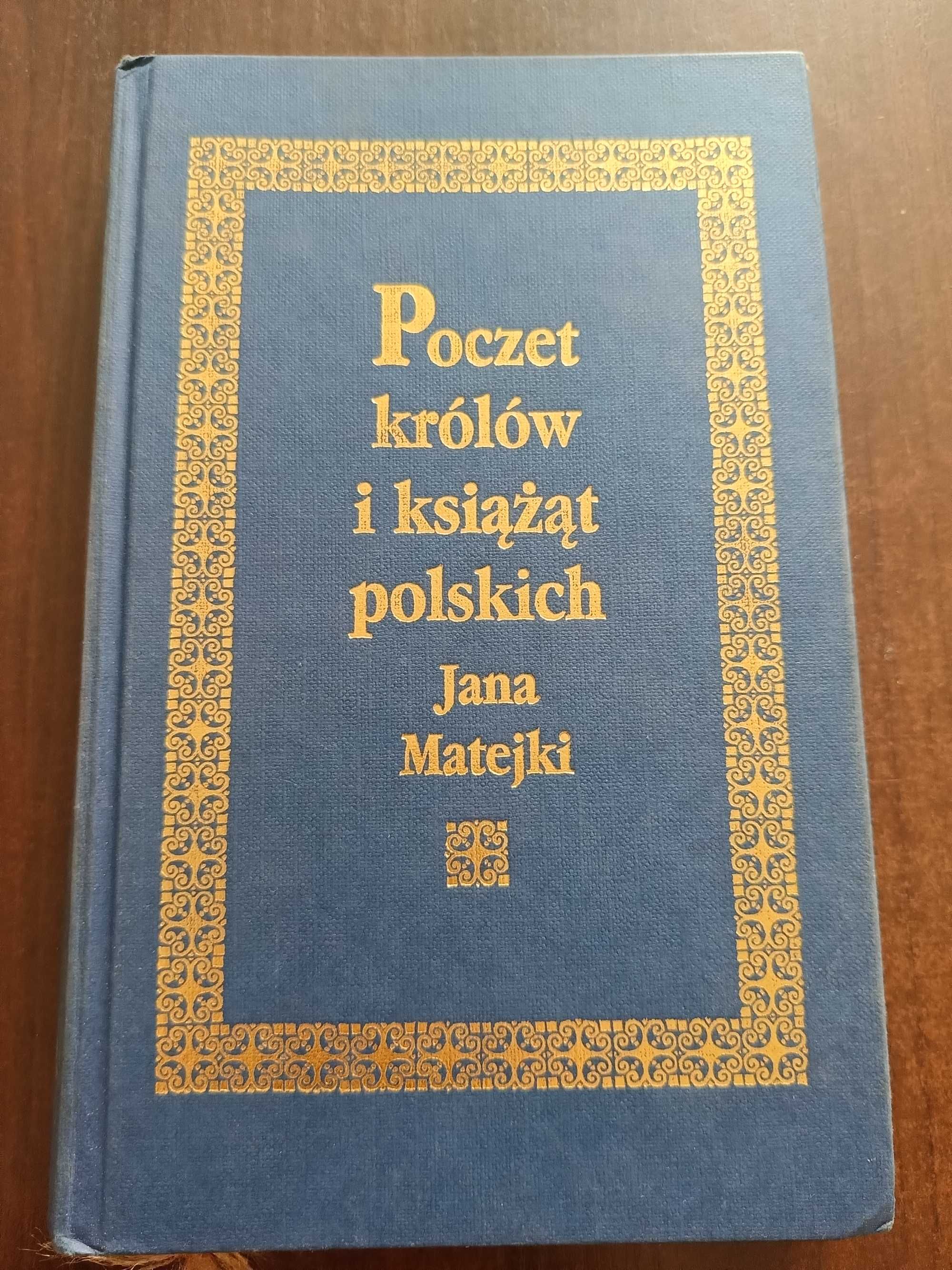 "Poczet królów i książąt polskich"- J. Matejka