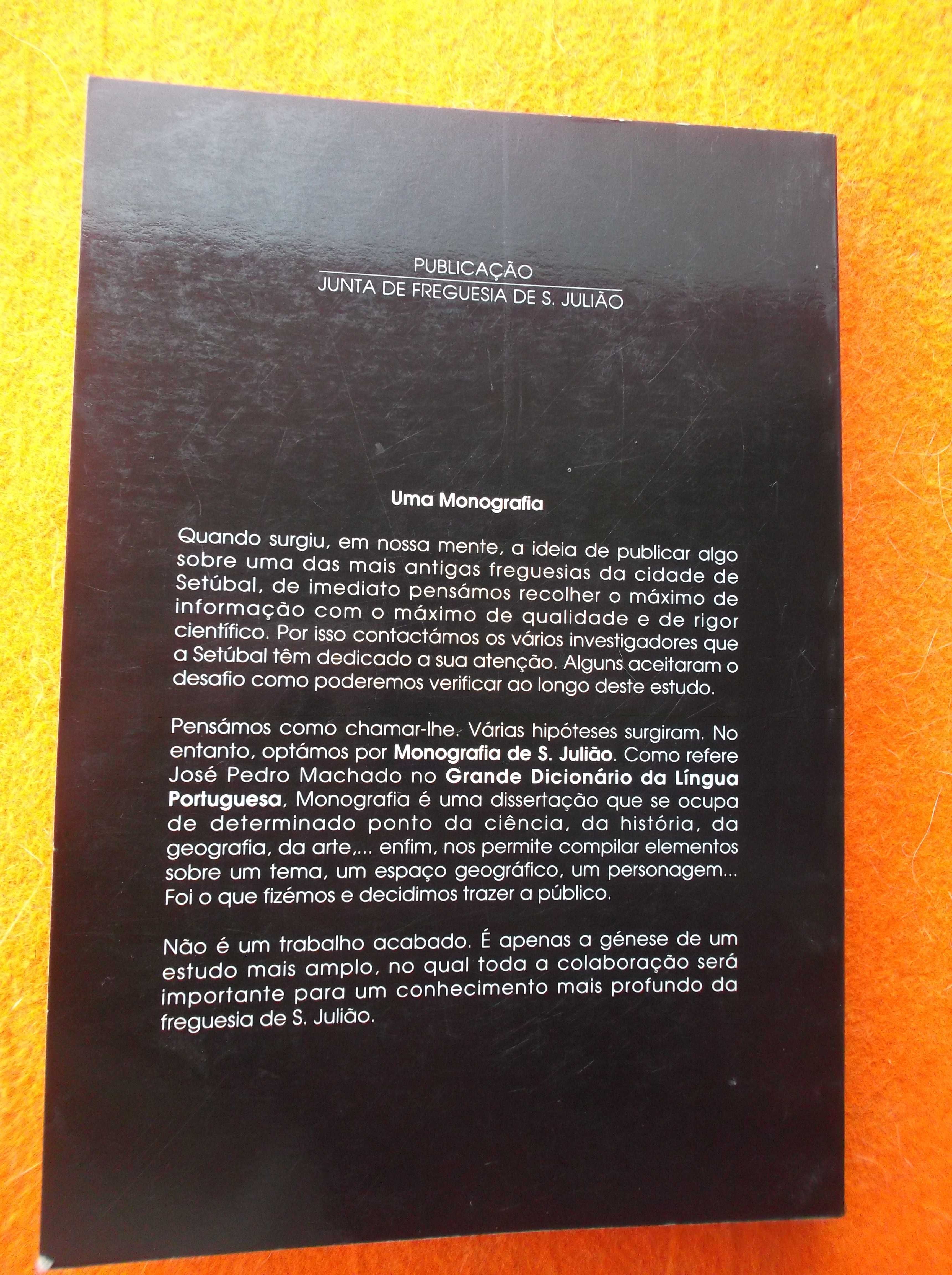Monografia de São Julião: Setúbal  - M.ª Conceição Quintas