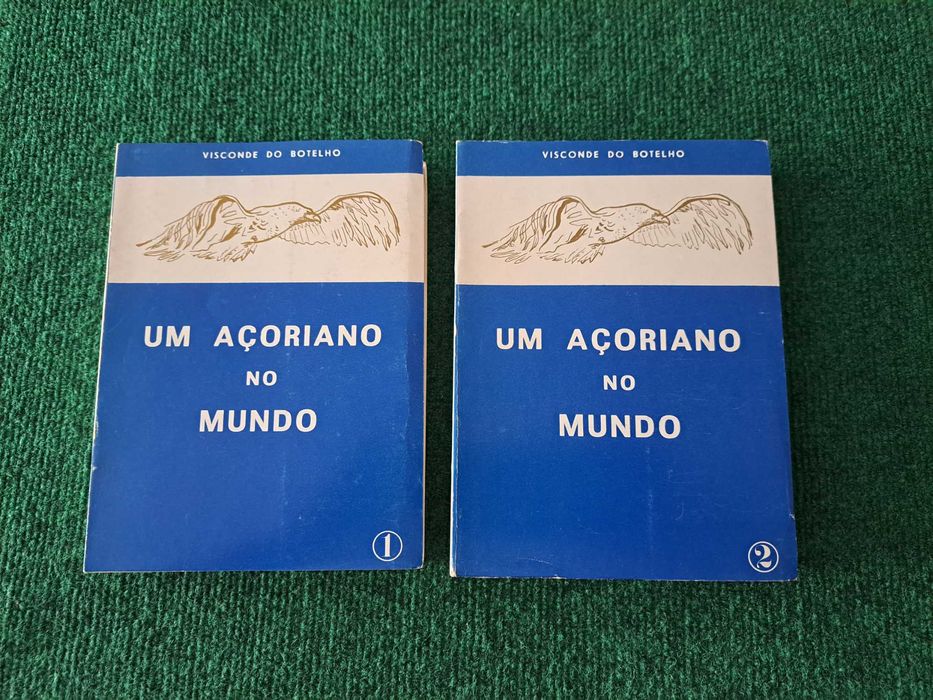 Um Açoriano no Mundo - 2 Vols. - Visconde do Botelho (Açores)