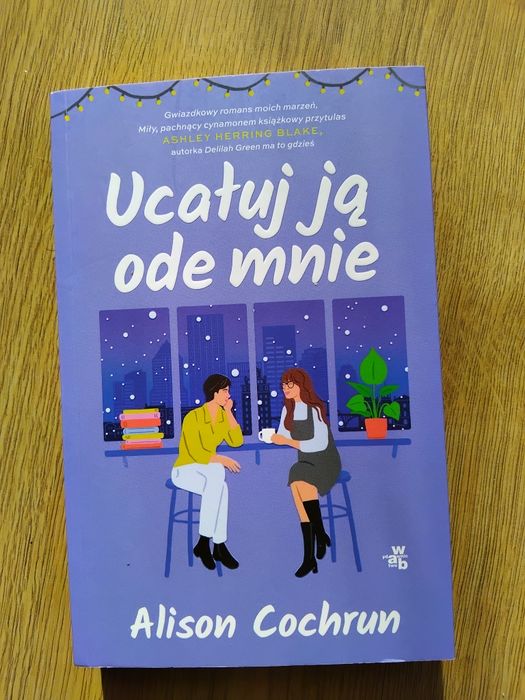 Ucałuj ją ode mnie - Alison Cochrun