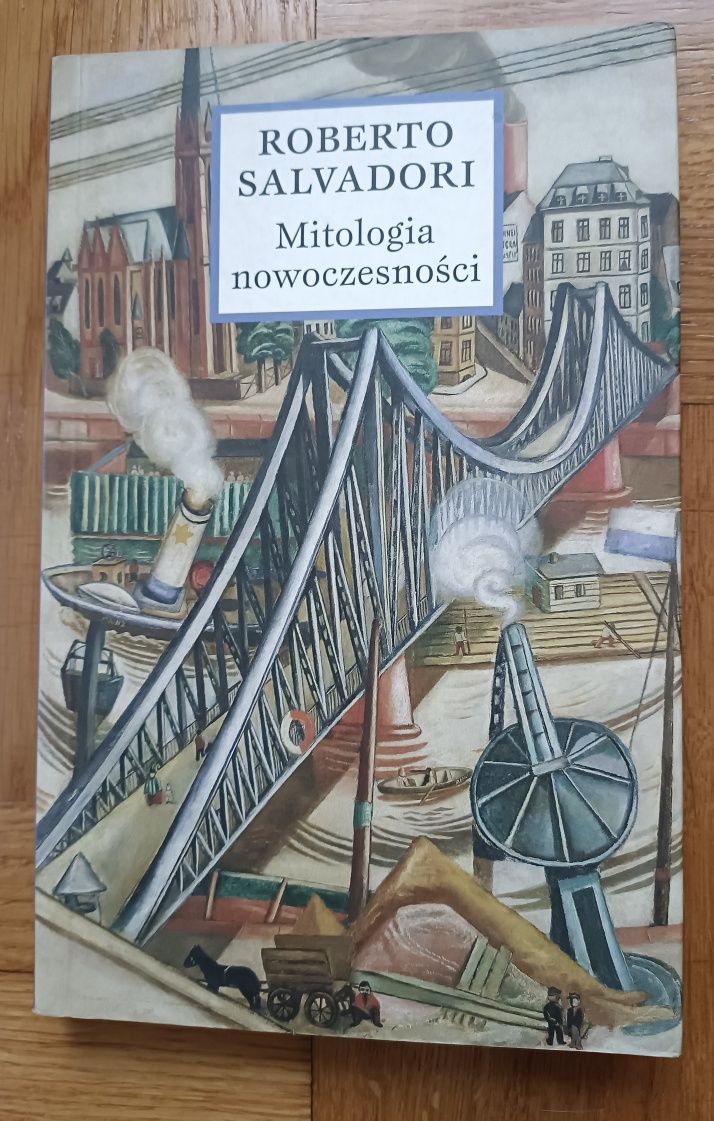 Mitologia nowoczesności. Roberto Salvadori