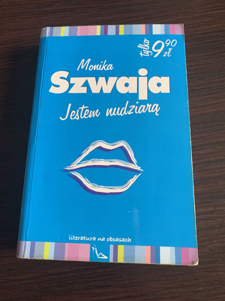 Kaiażka Monika Szwaja - Jestem nudziarą