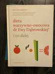 dieta warzywni-owocowa Dąbrowskiej i co dalej ?