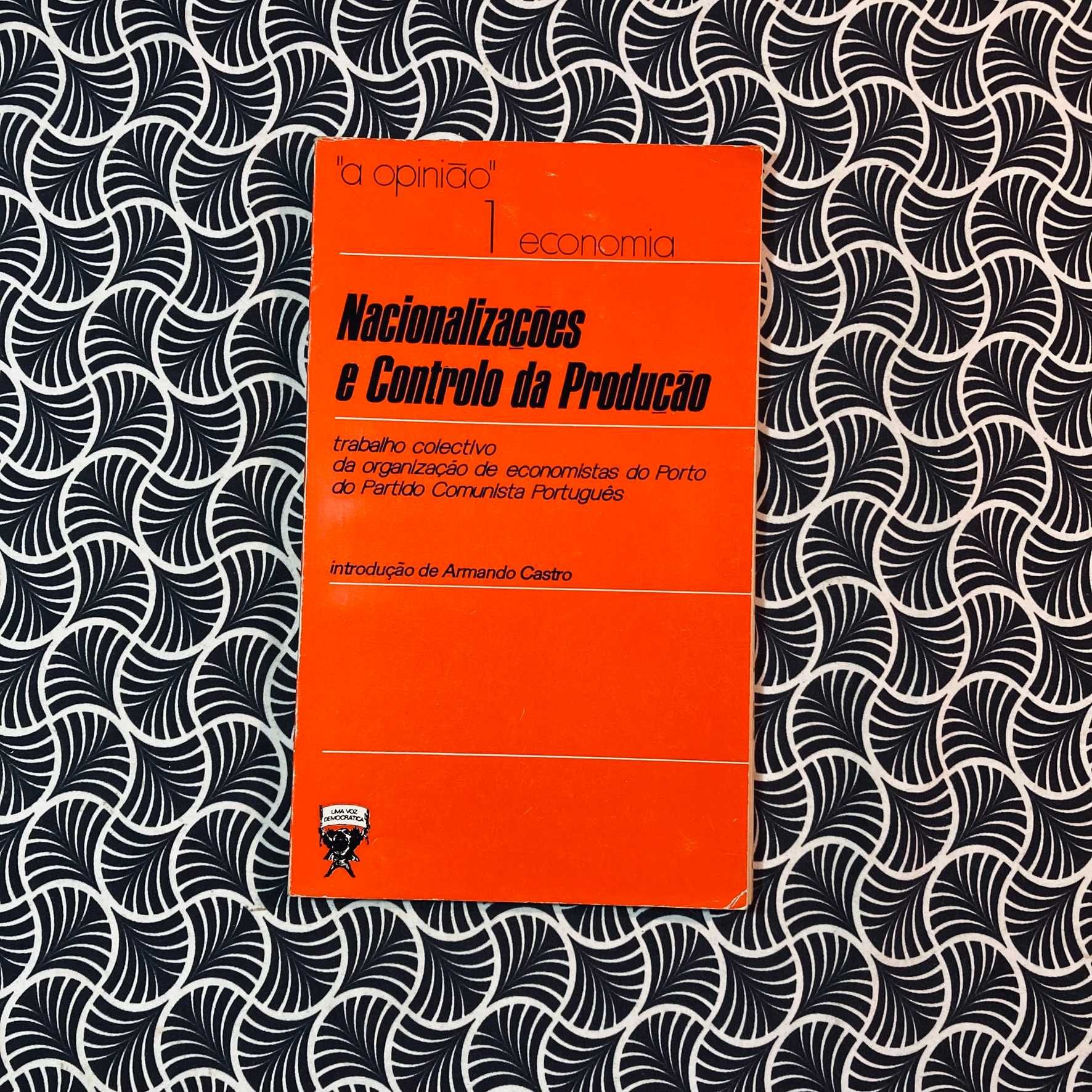 Nacionalizações e Controlo da Produção