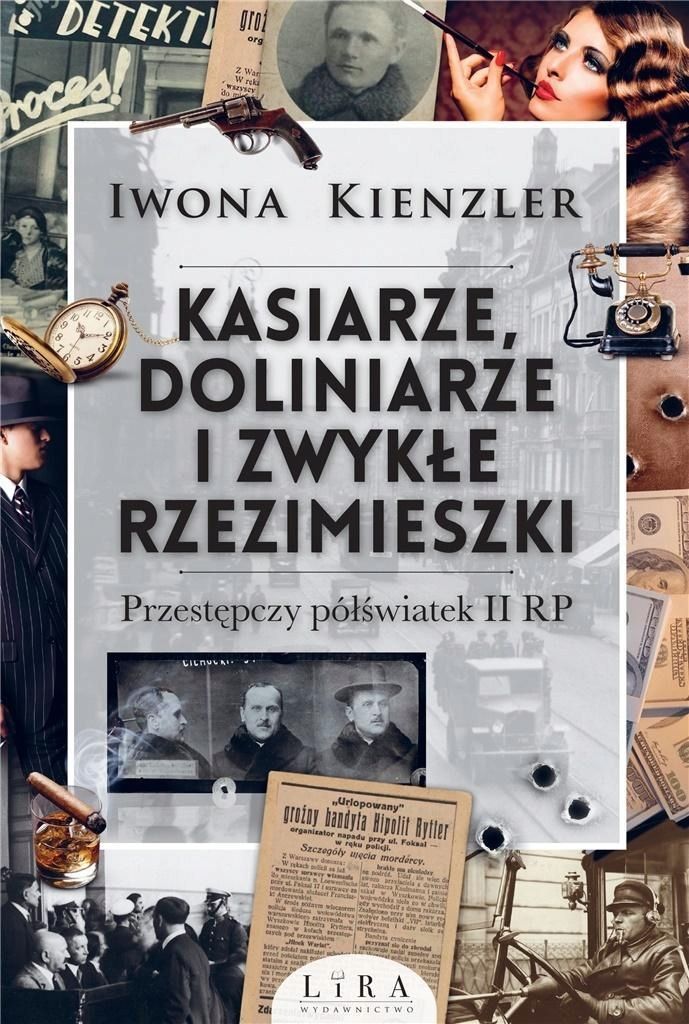 Kasiarze, Doliniarze I Zwykłe Rzezimieszki.