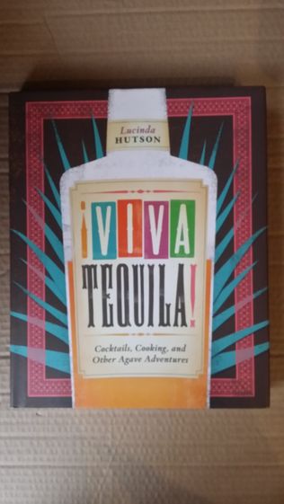 Книга Да здравствует текила, Л. Хатсон / ¡Viva Tequila! Lucinda Hutson