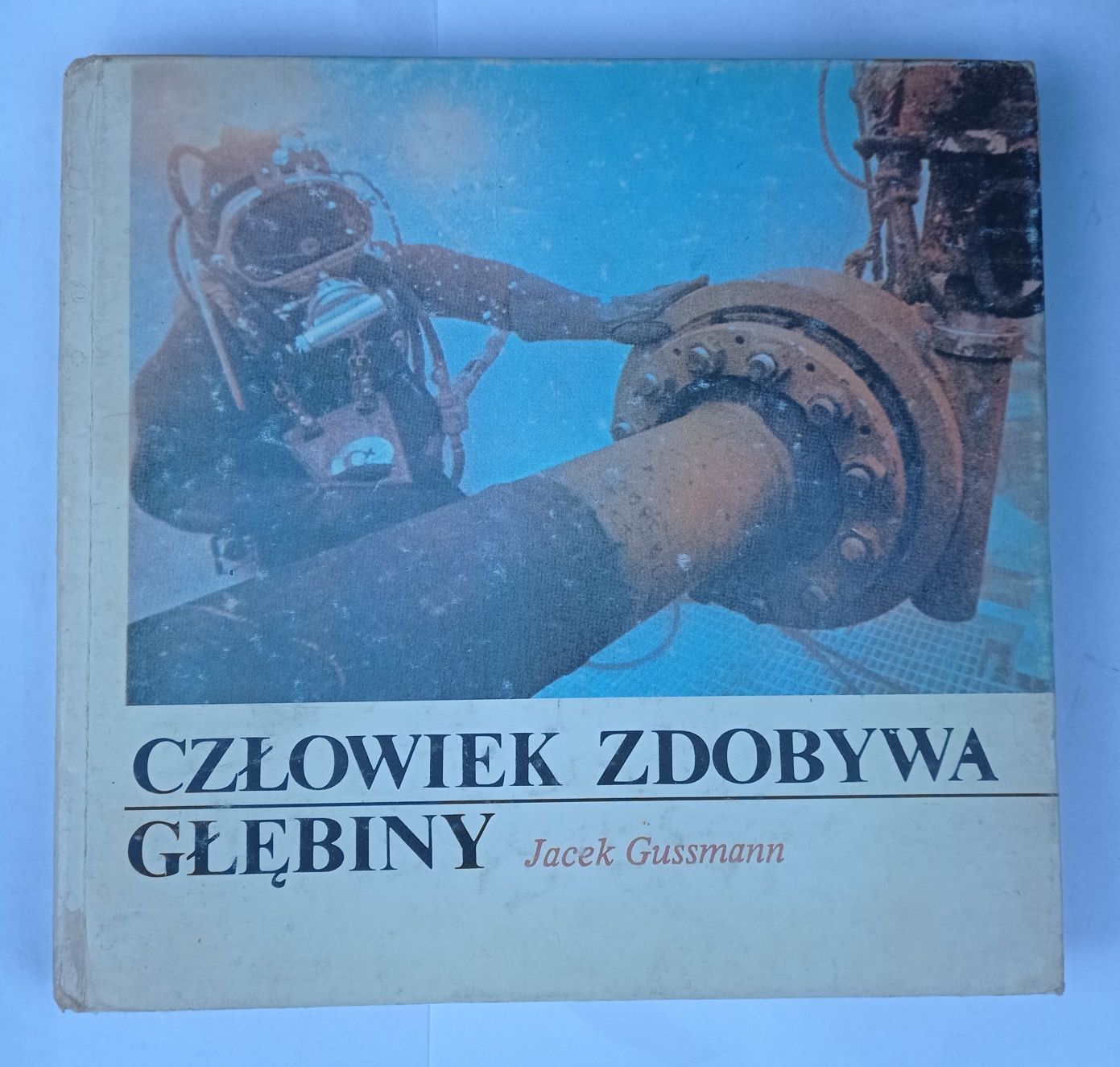 Człowiek zdobywa głębiny Jacek gussmann