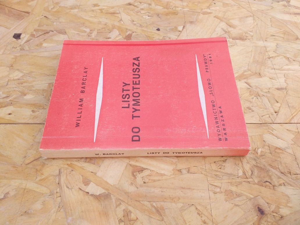 William Barclay Listy do Tymoteusza.
