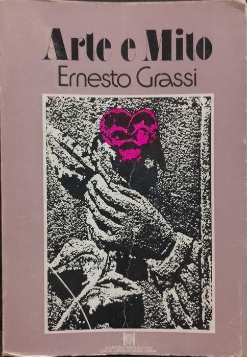 Arte e Mito - Ernesto Grassi