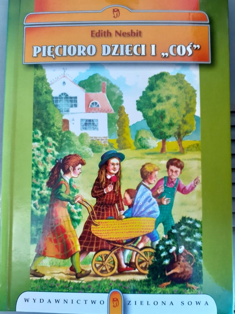 Edith Nesbit - Pięcioro dzieci i " Coś ".