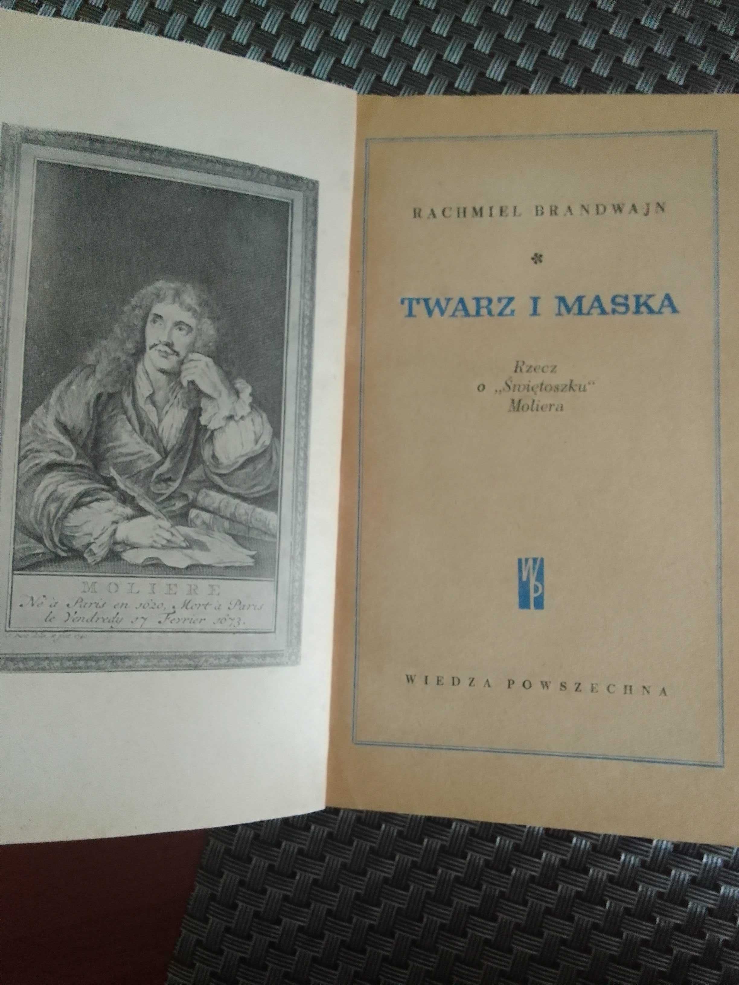 Twarz i maska Rzecz o "Świętoszku" Moliera