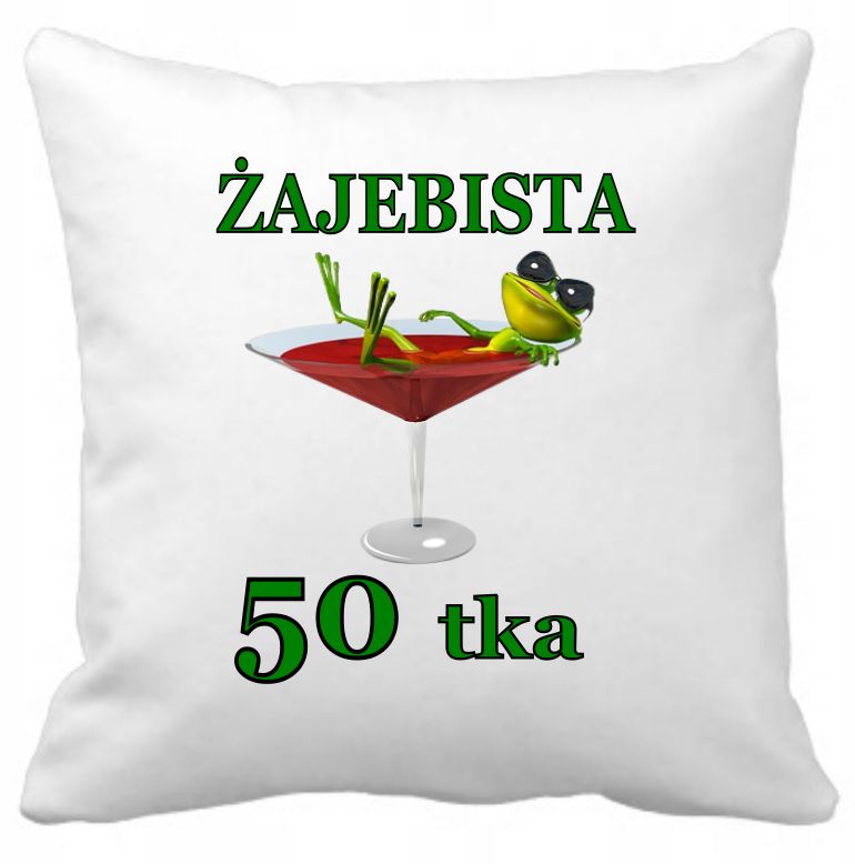 Poduszka Żajebista 50Stka Prezent